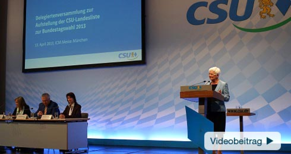 Rede von Gerda Hasselfeldt bei der Aufstellung der CSU-Landesliste zur Bundestagswahl 2013 Rede von Gerda Hasselfeldt bei der Aufstellung der CSU-Landesliste zur Bundestagswahl 2013