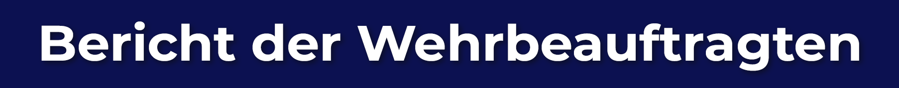 Bericht der Wehrbeauftragten