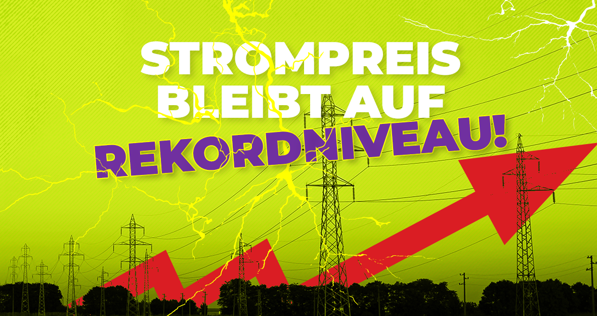 Sharepic Strompreis auf Rekordniveau! Sharepic Strompreis auf Rekordniveau!