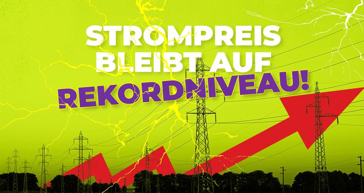 Sharepic Strompreis auf Rekordniveau!