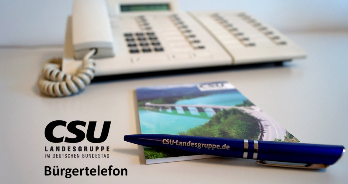 Offenes Ohr für die Bürger - Telefon-Hotline der CSU-Landesgruppe Offenes Ohr für die Bürger - Telefon-Hotline der CSU-Landesgruppe