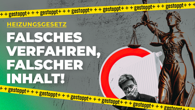 Pic Heizungsgesetz: Falsches Verfahren, falscher Inhalt!